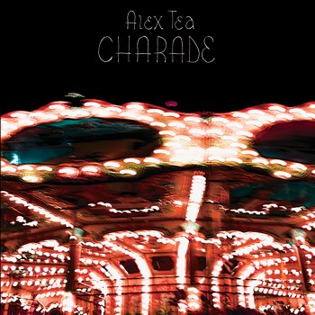 Alex Tea feat. Elliot Martin Charade