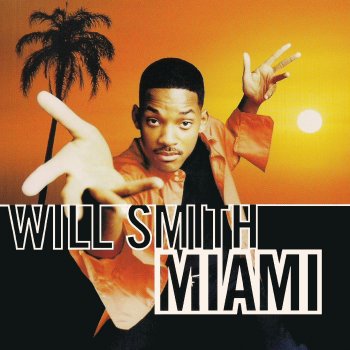Will Smith Miami (Miami Mix)