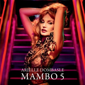 Arielle Dombasle Mambo 5 - Club Edit