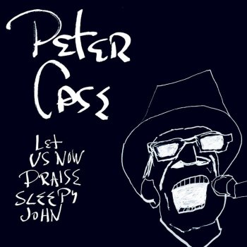 Peter Case The Open Road Song