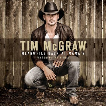 Tim McGraw feat. Faith Hill Meanwhile Back at Mama's