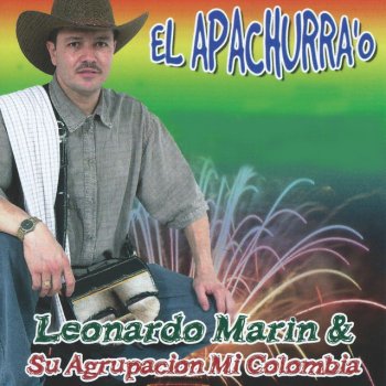 Leonardo Marin El Apachurrao