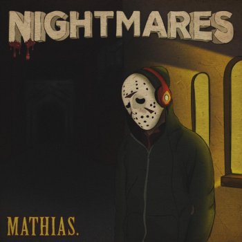 Mathias. Nightmares