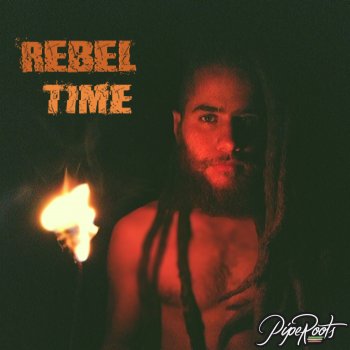 Pipe Roots Rebel Time