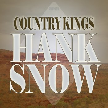 Hank Snow I'd Tell the World That I Love You