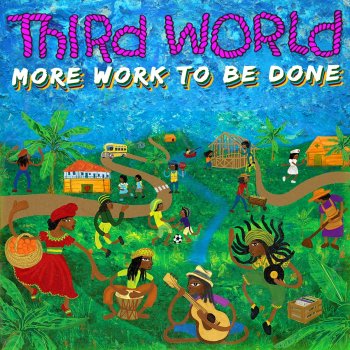 Third World More Work to Be Done