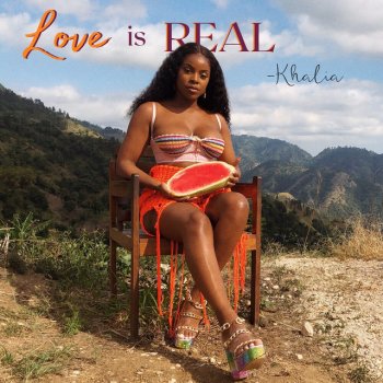Khalia Love is Real
