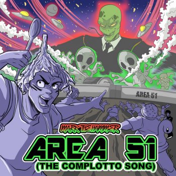 Mark The Hammer Area 51 - The complotto song