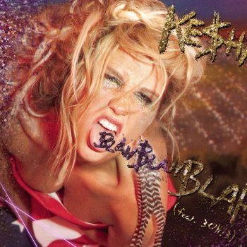 Ke$ha feat. 3OH!3 Blah Blah Blah