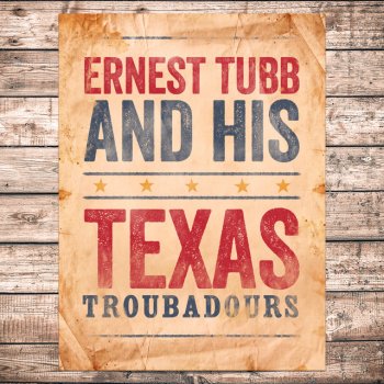 Ernest Tubb & His Texas Troubadours Signed, Sealed And Delivered