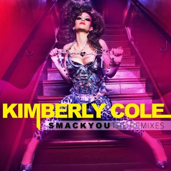 Kimberly Cole Dangerous Muse - Smack You (Radio)