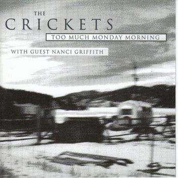 The Crickets feat. Nanci Griffith Do You Want To Be Loved