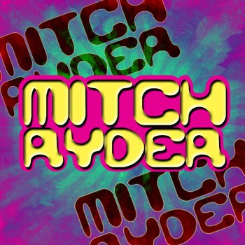 Mitch Ryder Shake a Tail Feather