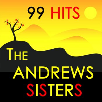 The Andrews Sisters That's the moon, my son