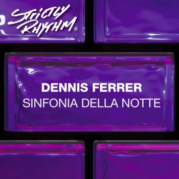 Dennis Ferrer Sinfonia Della Notte (The Afterlife Club Mix)