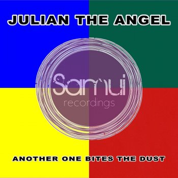 Julian the Angel Another One Bites The Dust