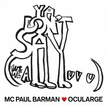 MC Paul Barman YA DON'T SAY (WE ALL LUV U)