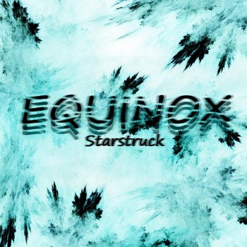 Equinox Starstruck