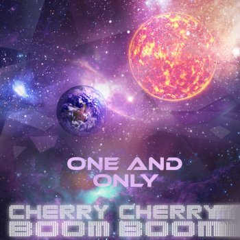 Cherry Cherry Boom Boom One and Only (Dave Aude Remix)