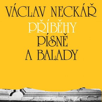 Václav Neckář Ruce