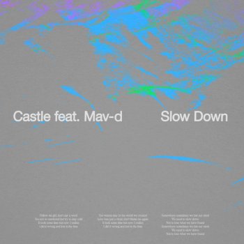 Castle feat. Mav-d Slow Down
