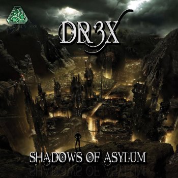 Dr3x Shadows of Asylum