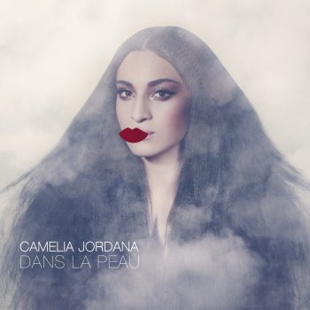 Camélia Jordana Dans la peau