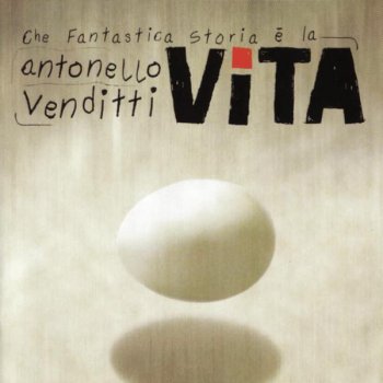 Antonello Venditti Che fantastica storia è la vita (long version)