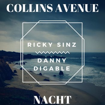 Ricky Sinz feat. Danny Digable Collins Avenue