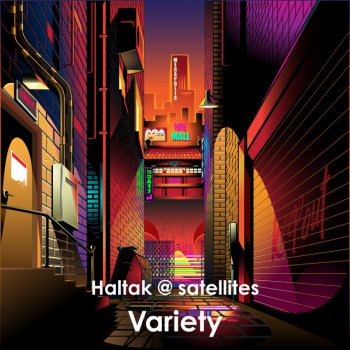 Haltak @ satellites Variety