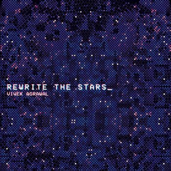 Vivek Agrawal Rewrite the Stars