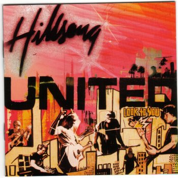 Hillsong UNITED All I Need Is You