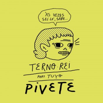 Terno Rei feat. Tuyo Pivete
