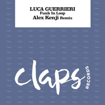 Luca Guerrieri feat. Alex Kenji Funk in Loop - Alex Kenji Remix