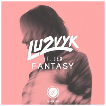 LU2VYK feat. JEX Fantasy