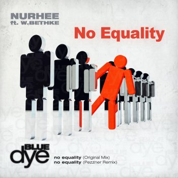 Nurhee feat. W. Bethke & Pezzner No Equality - Pezzner Remix