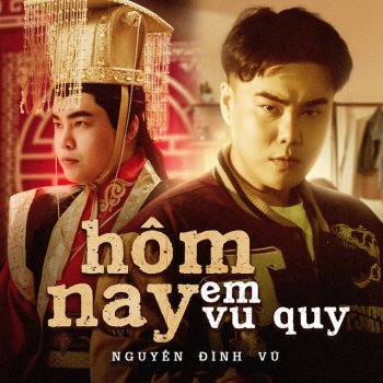 Nguyen Dinh Vu Hôm Nay Em Vu Quy (Beat)