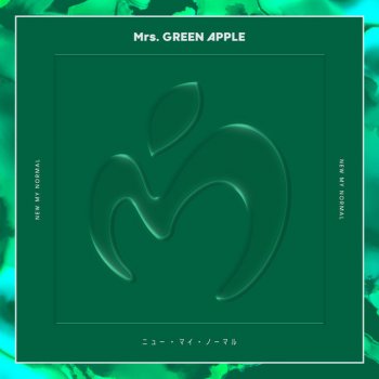 Mrs. Green Apple ニュー・マイ・ノーマル