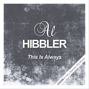 Al Hibbler Old Folks (Remastered)