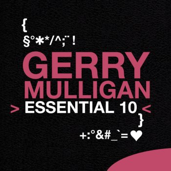 Gerry Mulligan Lover Man (Oh Where Can You Be)