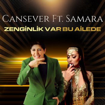 Cansever feat. Samara Zenginlik Var Bu Ailede