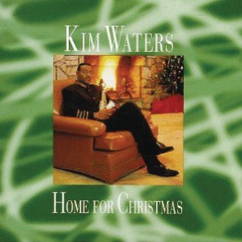 Kim Waters Have Yourself a Merry Little Christmas