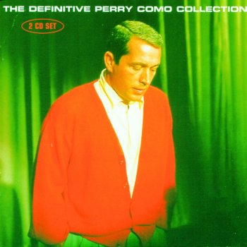 Perry Como Love Makes the World Go 'Round (Yeah Yeah)