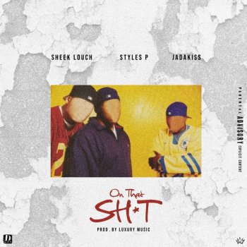 Sheek Louch feat. Jadakiss & Styles P On That Shit