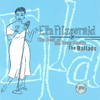 Ella Fitzgerald Now It Can Be Told (1958 Stereo Version)