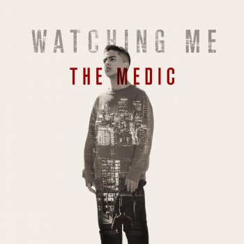 The Medic! Watching Me