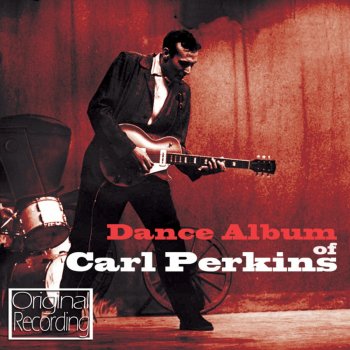 Carl Perkins Only You (And You Alone)