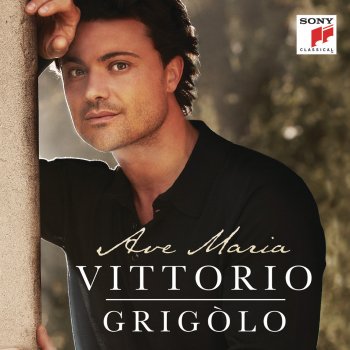 Vittorio Grigolo feat. Fabio Cerroni & Orchestra Roma Sinfonietta Ellens Gesang III, Op. 52 No. 6, D. 839 "Ave Maria" (Italian Version)