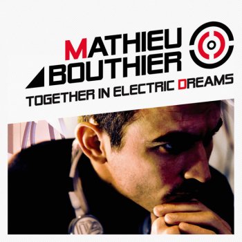 Mathieu Bouthier Together In Electric Dreams - Original