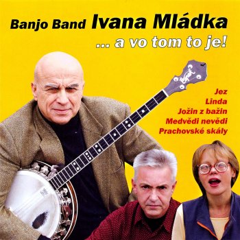 Ivan Mladek feat. Banjo Band Jez (The Weir)